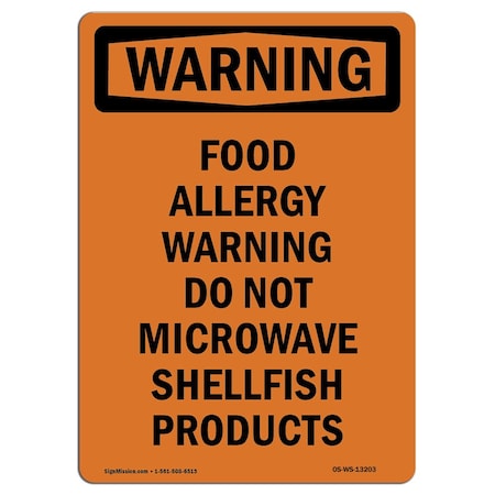 OSHA WARNING Sign, Food Allergy Warning Do Not Microwave, 10in X 7in Decal